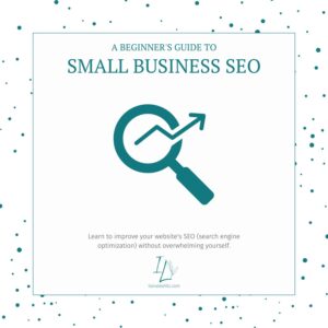 A Beginners Guide to Small Business SEO